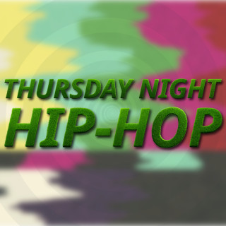 Thursday Night Hip-Hop